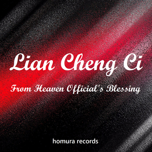 Lian Cheng Ci - Vocal (From "Heaven Official's Blessing")