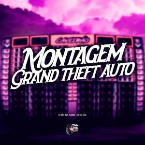 Montagem Grand Theft Auto