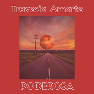 Poderosa (Remezcla Especial 2021)