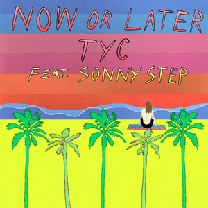 Now or Later