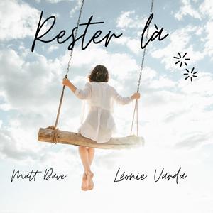 Rester là (feat. Léonie Varda)
