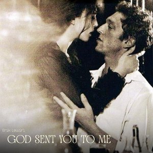 God Sent You to Me