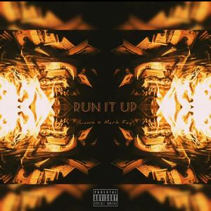 Run It Up (feat. Mark Fay)