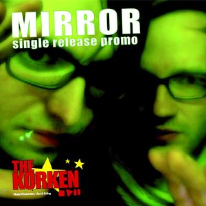 Mirror - The Korken