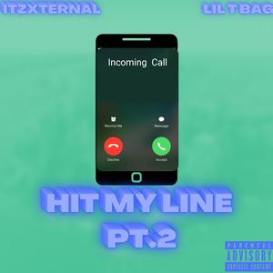 Hit My Line, Pt. 2 (feat. Lil T Bag)