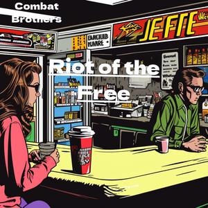 Riot of the Free