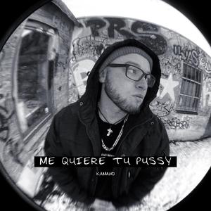 Me quiere tu pussy
