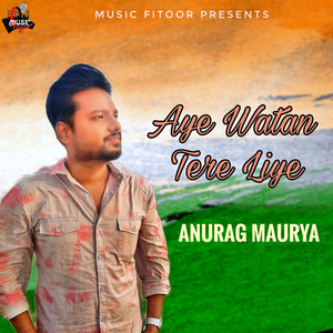 Aye Watan Tere Liye