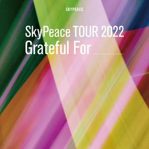 荒野行動あるある2022(SkyPeace TOUR2022 Grateful For -LIVE-)