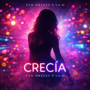 Crecía (feat. L-D)