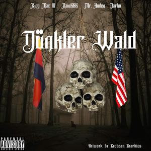 Dunkler Wald (feat. King Mac 10 & Darko)