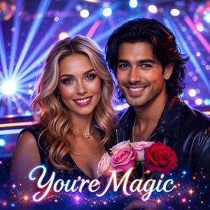 You’re Magic