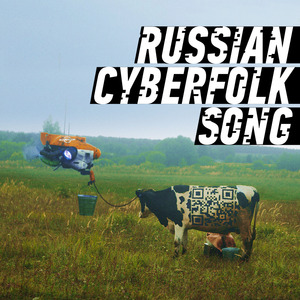 Russian Cyberfolk Song