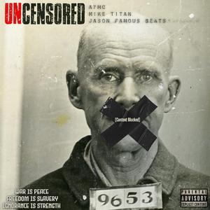 Uncensored (feat. Jason Famous Beats)