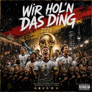 WM Song 2026 WIR HOL’N DAS DING