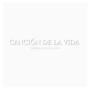 Canción de la Vida