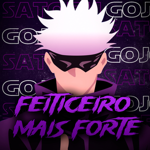 Feiticeiro mais forte: Satoru Gojo