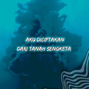 Aku Diciptakan Dari Tanah Sengketa