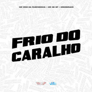 Frio do Car4Lho