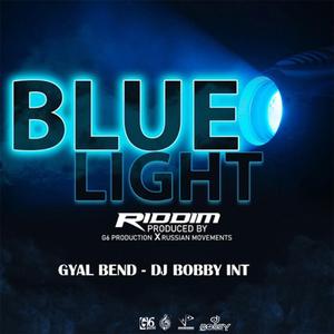 Gyal Bend (Radio) [Blue Light Riddm]