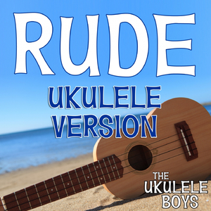 Rude (Ukulele Version)