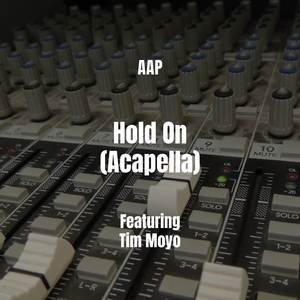 Hold On (Acapella)