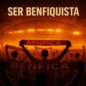 Ser Benfiquista