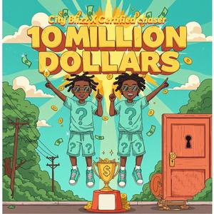 10 million dollars (feat. Certified Chaser)