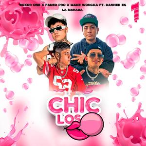 Chicloso (feat. Boxor One, Faded Pro, La Firma 861 & Danner Es)