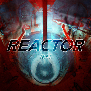 REACTOR