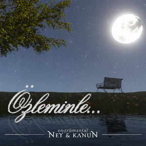 Özleminle (Ney&Kanun)