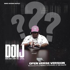 DOIJ (Dead Or In Jail)