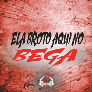 Ela Broto Aqui no Bega