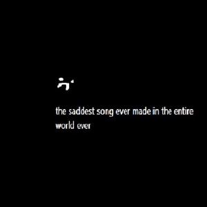 the saddest song ever made in the entire world ever (feat. lost8)