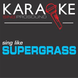 All Right (In the Style of Supergrass) [Karaoke with Background Vocal]