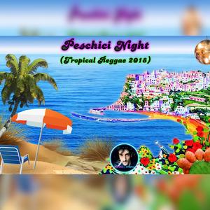 Peschici Night (Tropical Reggae)