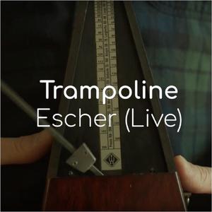 Escher (Live)