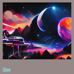 Show