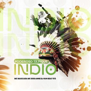 PODEROSO TA PIQUE INDIO