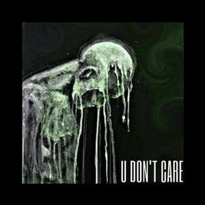 u don't care