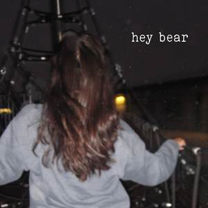 Hey Bear