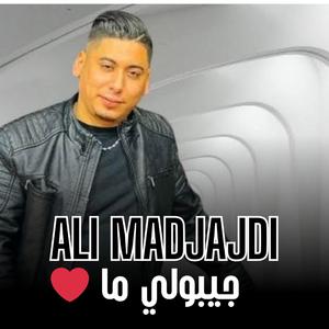 Ali Madjadji Jibouli Ma (Rai 3roubi)