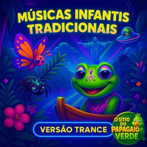A Canoa Virou — Trance-Remix (Canção Infantil Brasileira) – Papagaio Verde