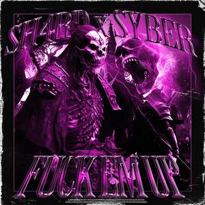 **** EM UP (feat. Syber)