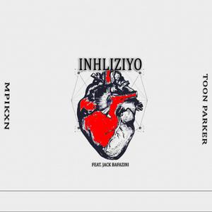 INHLIZIYO (feat. Mpikxn & Jack Bafazini)