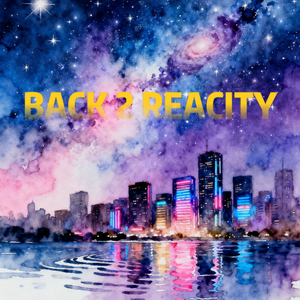 BACK 2 REACITY(Prod by Young Loui$)
