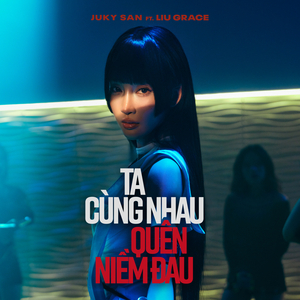 Ta Cùng Nhau Quên Niềm Đau