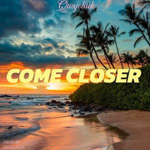 Come Closer