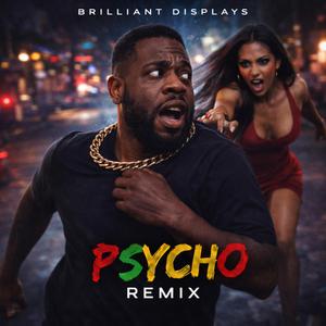 Psycho (remix)