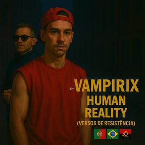 O Começo da Travessia - Realidade Humana (Versos de Resistência)